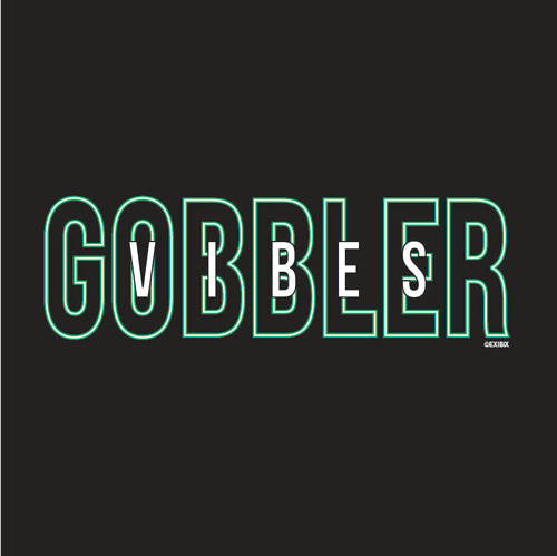 Gobbler Vibes Gobbler Spirit shirt